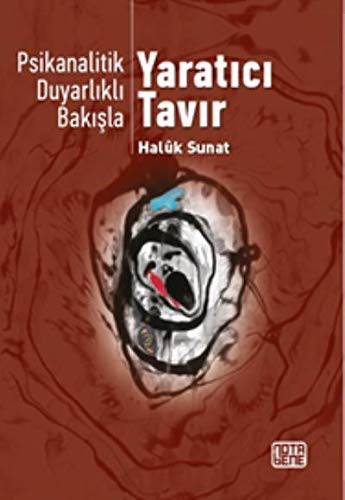 Psikanalitik Duyarlıklı Bakış Yaratıcı Tavır kitap kapağı