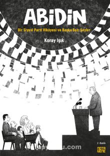 Abidin & Bir Siyasi Parti Hikayesi ve Başka Bazı Şeyler kitap kapağı