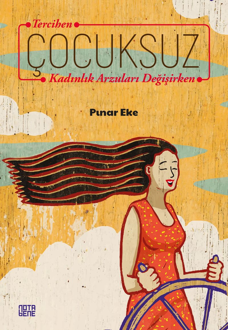 Tercihen Çocuksuz Kadınlık Arzuları Değişirken kitap kapağı