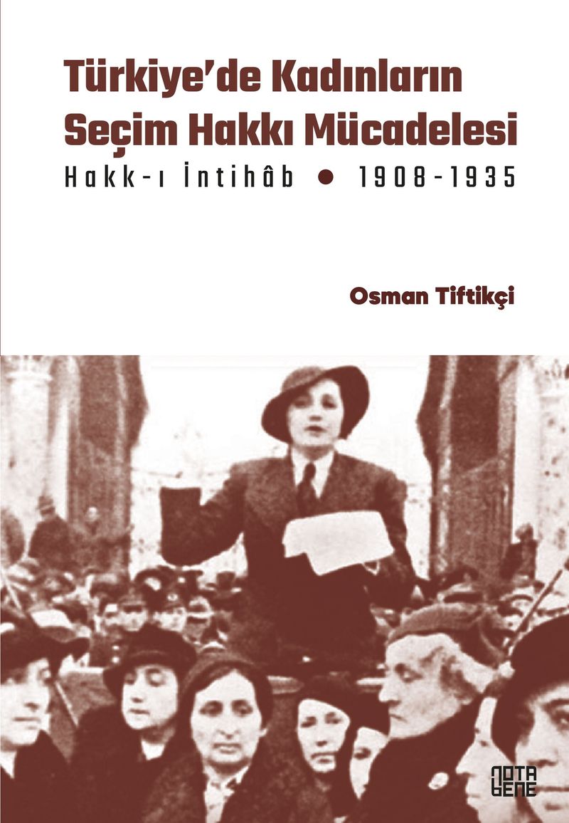 Türkiye'de Kadınların Seçim Hakkı (Hakk-ı İntihab) Mücadelesi 1908-1935 kitap kapağı
