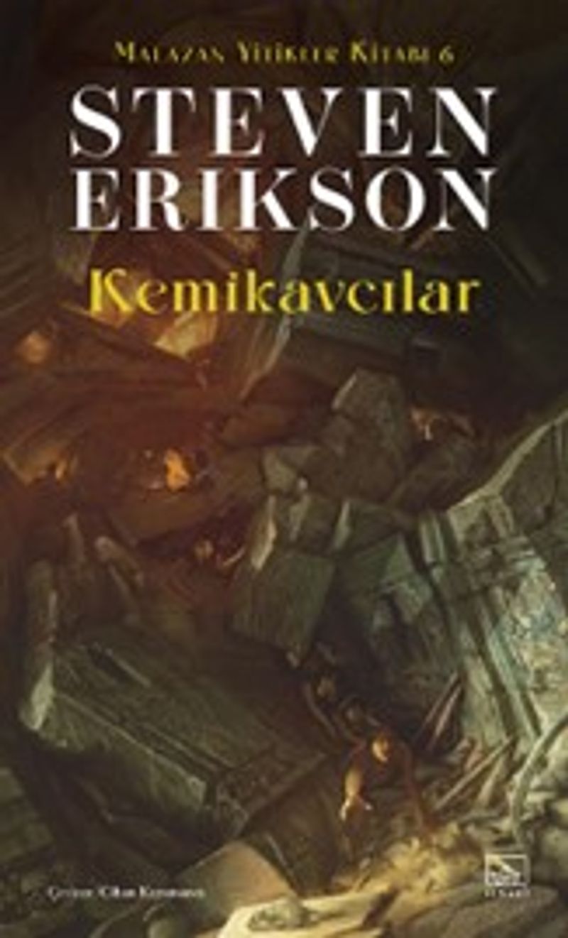 Kemikavcılar / Malazan Yitikler Kitabı 6 kitap kapağı