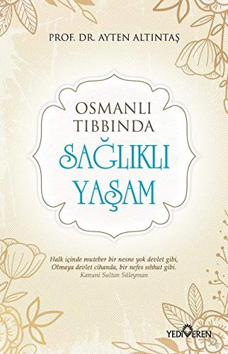 Osmanlı Tıbbında Sağlıklı Yaşam kitap kapağı