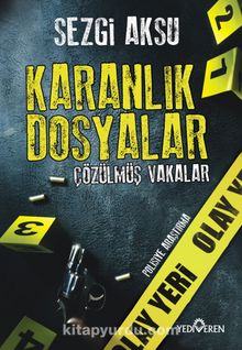 Karanlık Dosyalar: Çözülmüş Vakalar kitap kapağı