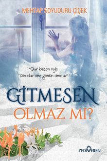 Gitmesen Olmaz mı? kitap kapağı