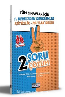 2021 Tüm Sınavlar İçin 1. Dereceden Denklemler - Eşitsizlik - Mutlak Değer 2 Soru 2 Çözüm Fasikülü kitap kapağı