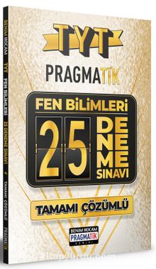 TYT Tamamı Çözümlü Fen Bilimleri 25 Deneme Sınavı Pragmatik Serisi kitap kapağı
