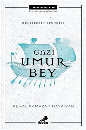 Denizlerin Efendisi Gazi Umur Bey kitap kapağı