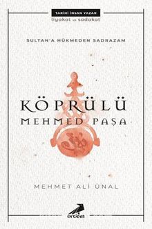 Sultana Hükmeden Sadrazam: Köprülü Mehmet Paşa kitap kapağı