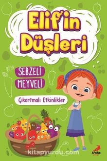 Elif'in Düşleri Sebzeli Meyveli - Çıkartmalı kitap kapağı