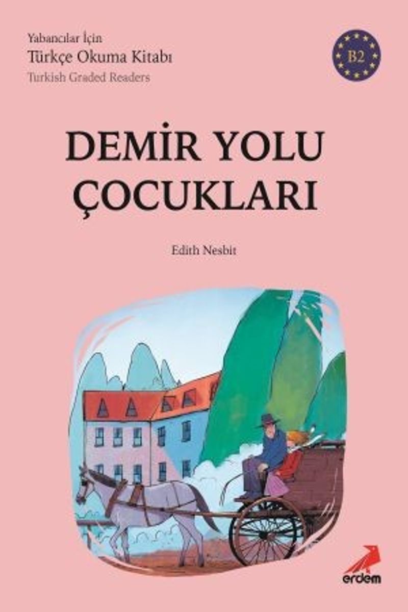 Demiryolu Çocukları - B2 Yabancılar İçin kitap kapağı