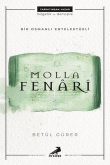 Bir Osmanlı Entelektüeli: Molla Fenari kitap kapağı