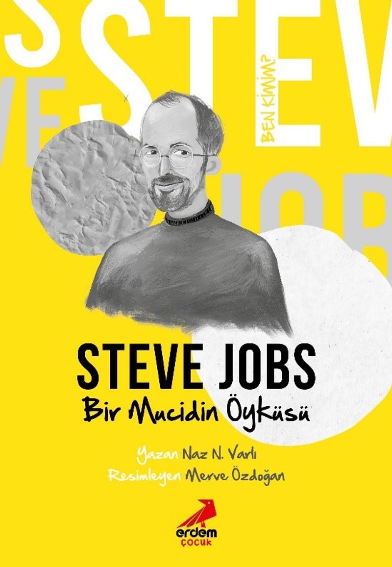 Ben Kimim? / Bir Mucidin Öyküsü Steve Jobs kitap kapağı