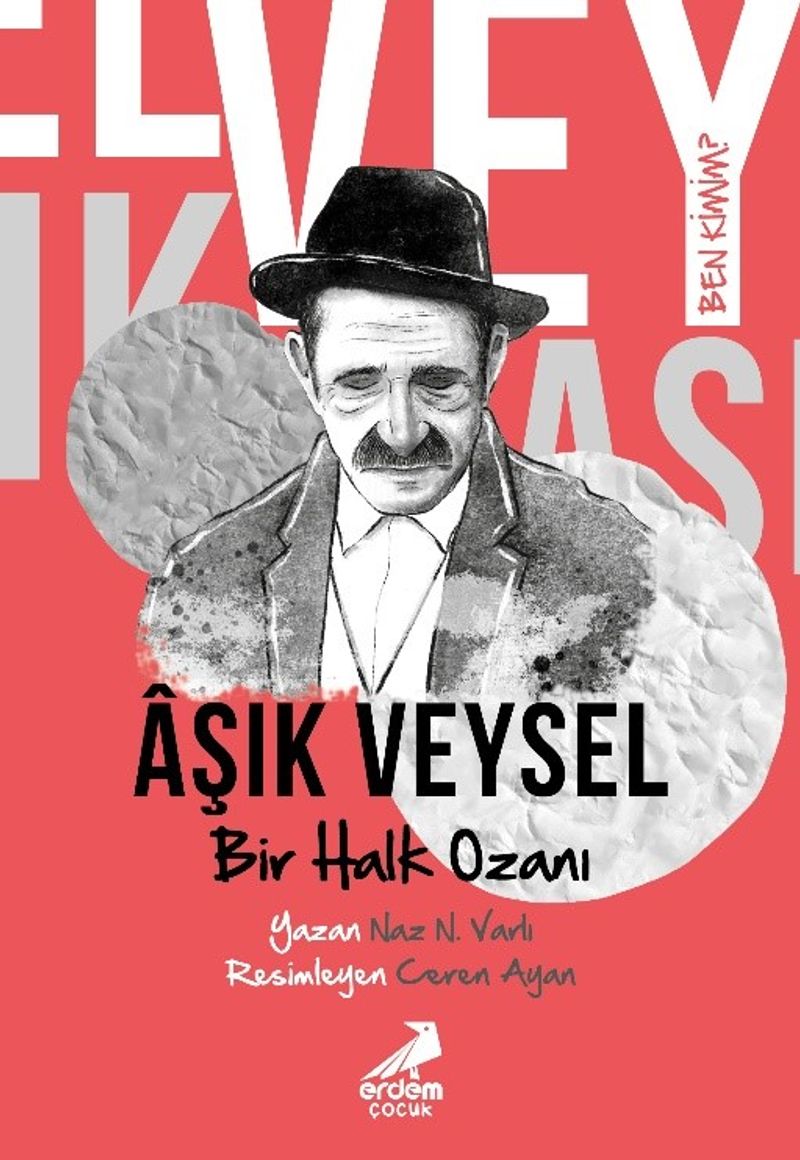 Ben Kimim? Bir Halk Ozanı Aşık Veysel kitap kapağı