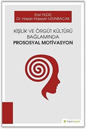 Kişilik ve Örgüt Kültürü Bağlamında Prososyal Motivasyon kitap kapağı