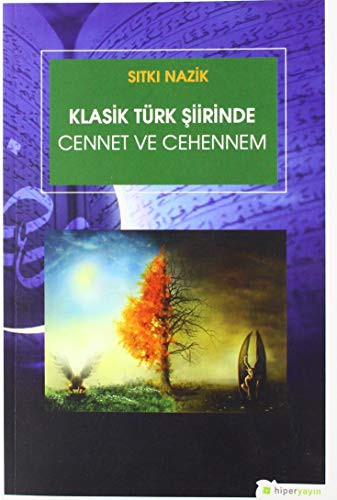 Klasik Türk Şiirinde Cennet ve Cehennem kitap kapağı