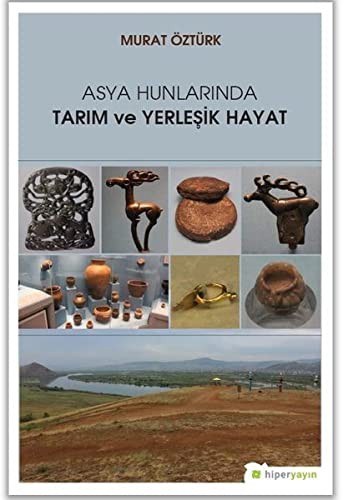 Asya Hunlarında Tarım ve Yerleşik Hayat kitap kapağı