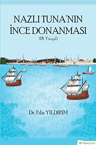 Nazlı Tuna'nın İnce Donanması (18. Yüzyıl) kitap kapağı