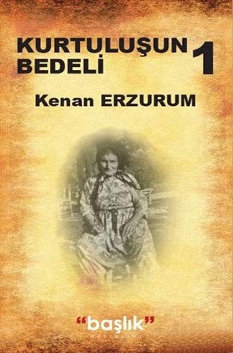 Kurtuluşun  Bedeli 1 kitap kapağı