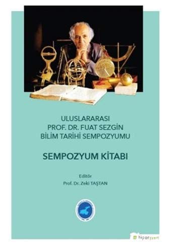 Uluslararası Prof. Dr. Fuat Sezgin Bilim Tarihi Sempozyumu kitap kapağı