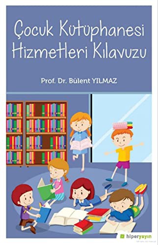 Çocuk kütüphanesi Hizmetleri Kılavuzu kitap kapağı