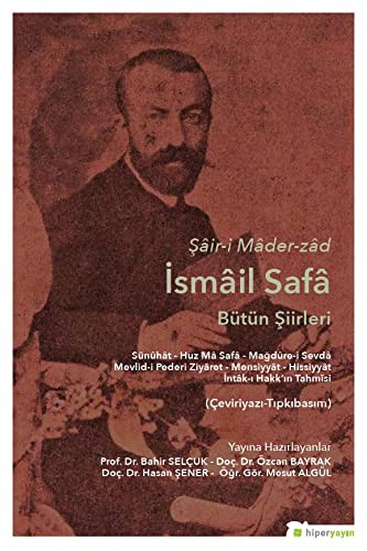 Şair-i Mader-zad İsmail Safa Bütün Şiirleri kitap kapağı