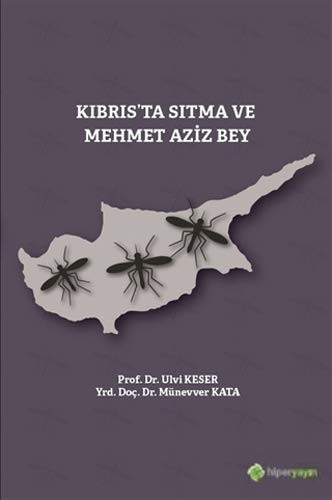 Kıbrıs’ta Sıtma ve Mehmet Aziz Bey kitap kapağı