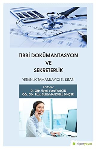 Tıbbi Dokümantasyon ve Sekreterlik Yetkinlik Tamamlayıcı El Kitabı kitap kapağı
