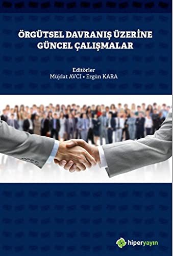 Örgütsel Davranış Üzerine Güncel Çalışmalar kitap kapağı