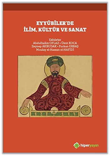 Eyyubiler'de İlim, Kültür ve Sanat kitap kapağı