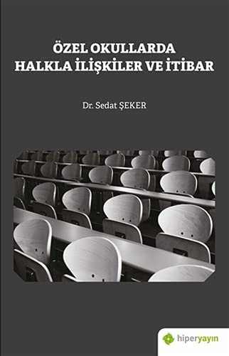 Özel Okullarda Halkla İlişkiler ve İtibar kitap kapağı