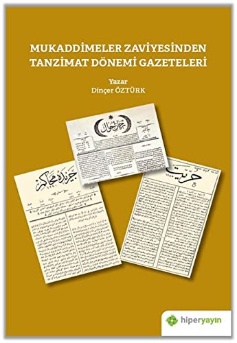 Mukaddimeler Zaviyesinden Tanzimat Dönemi Gazeteleri kitap kapağı