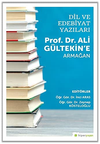 Dil ve Edebiyat Yazıları Prof. Dr. Ali Gültekin'e Armağan kitap kapağı