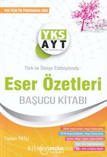 YKS AYT Türk ve Dünya Edebiyatında Eser Özetleri Başucu Kitabı kitap kapağı