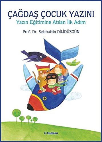 Çağdaş Çocuk Yazını & Yazın Eğitimine Atılan İlk Adım kitap kapağı