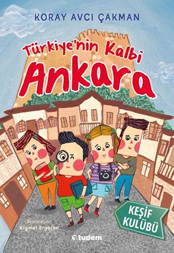 Keşif Kulübü: Türkiye’nin Kalbi Ankara kitap kapağı