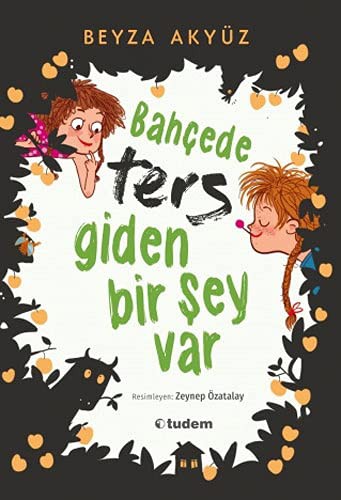Bahçede Ters Giden Bir Şey Var kitap kapağı