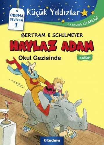 Haylaz Adam Okul Gezisinde kitap kapağı