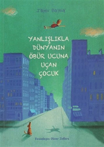 Yanlışlıkla Dünyanın Öbür Ucuna Uçan Çocuk kitap kapağı