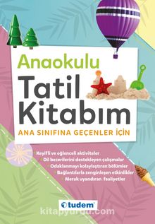 Anaokulu Tatil Kitabım Ana Sınıfına Geçenler için kitap kapağı
