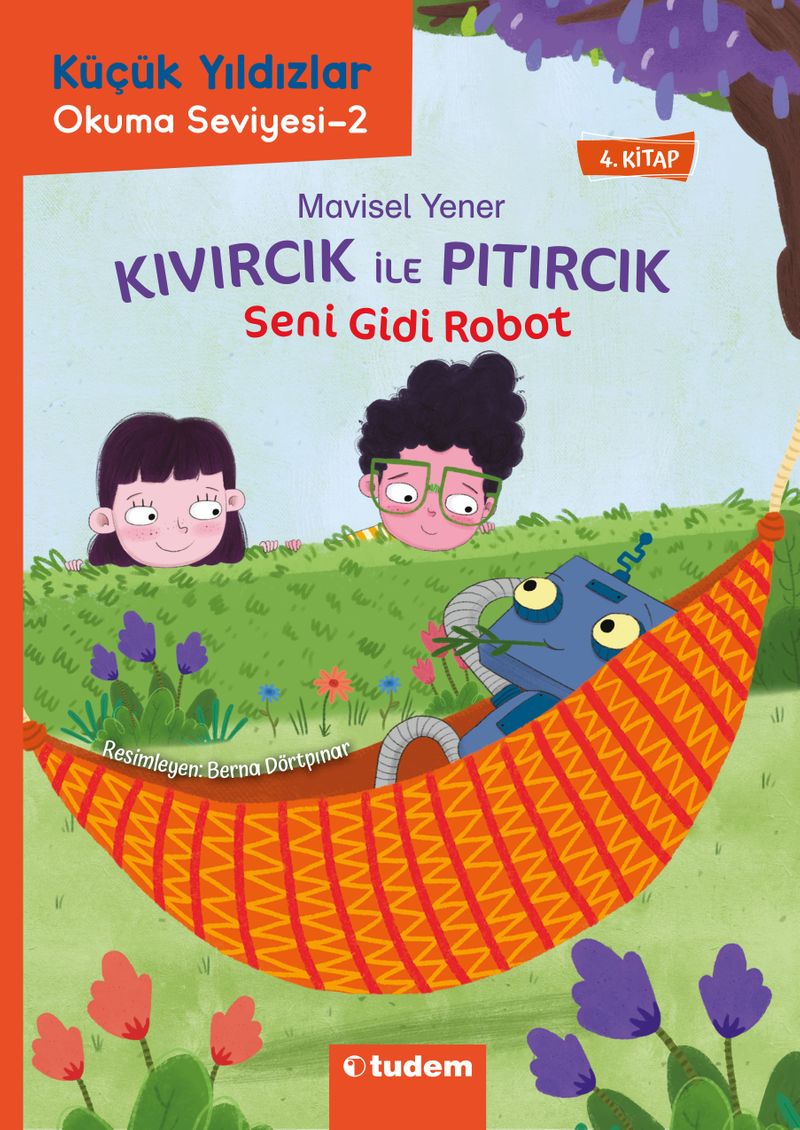 Kıvırcık ile Pıtırcık 4. Kitap / Seni Gidi Robot kitap kapağı