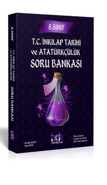 İxir 8.Sınıf T.C. İnkılap Tarihi Ve Atatürkçülük Soru Bankası kitap kapağı