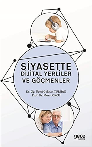 Siyasette Dijital Yerliler ve Göçmenler kitap kapağı