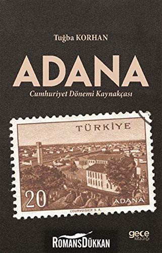 Adana Cumhuriyet Dönemi Tarihçesi kitap kapağı