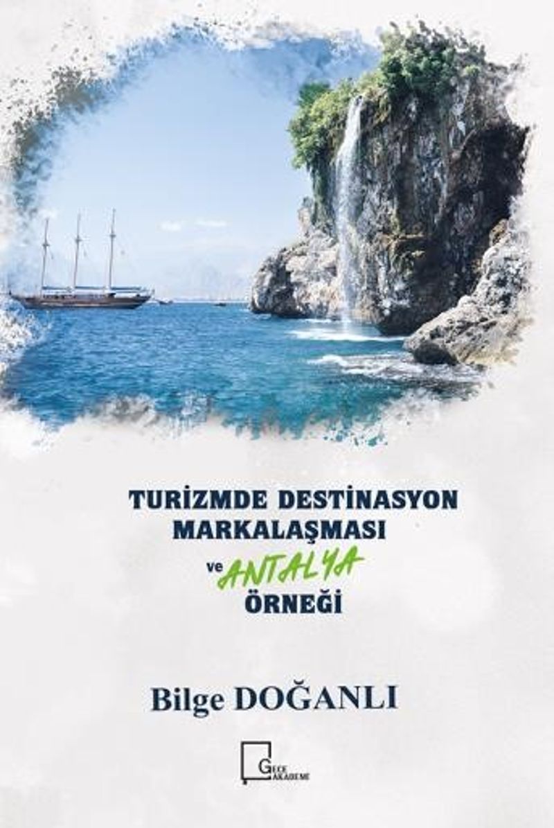 Turizmde Destinasyon Markalaşması ve Antalya Örneği kitap kapağı