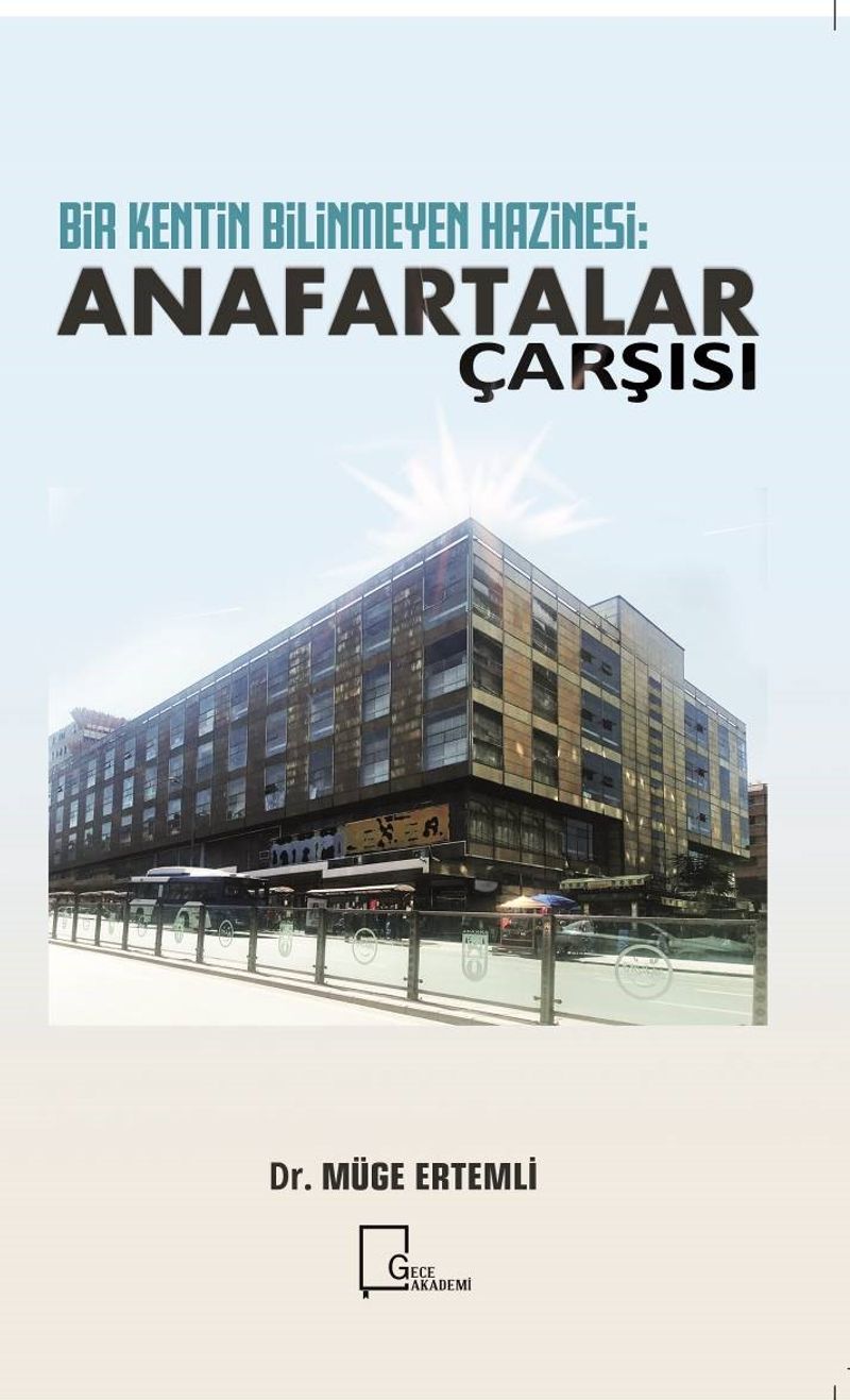 Bir Kentin Bilinmeyen Hazinesi: Anafartalar Çarşısı kitap kapağı