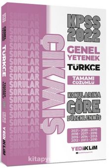 2022 KPSS Genel Yetenek Türkçe Konularına Göre Tamamı Çözümlü Çıkmış Sorular(Son 12 Yıl) kitap kapağı