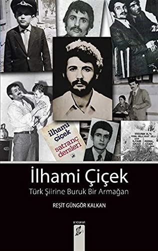 İlhami Çiçek Türk Şiirine Buruk Bir Armağan kitap kapağı