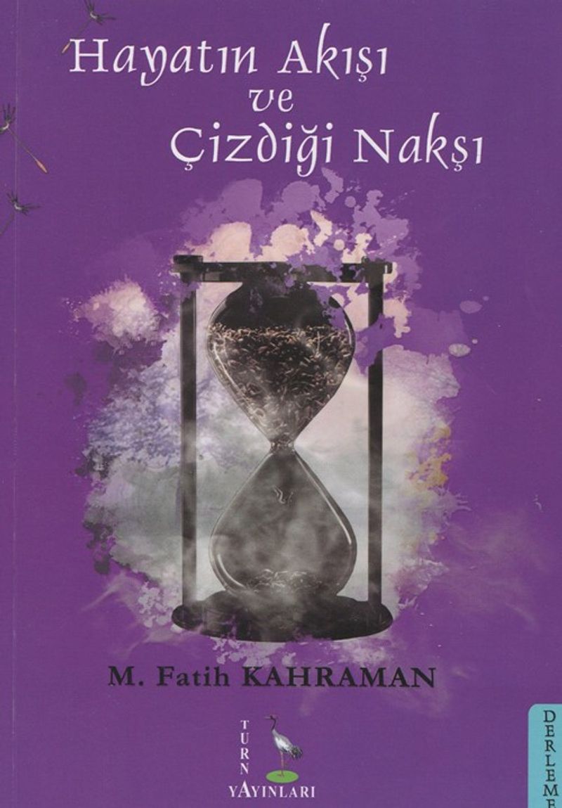 Hayatın Akışı ve Çizdiği Nakşı kitap kapağı