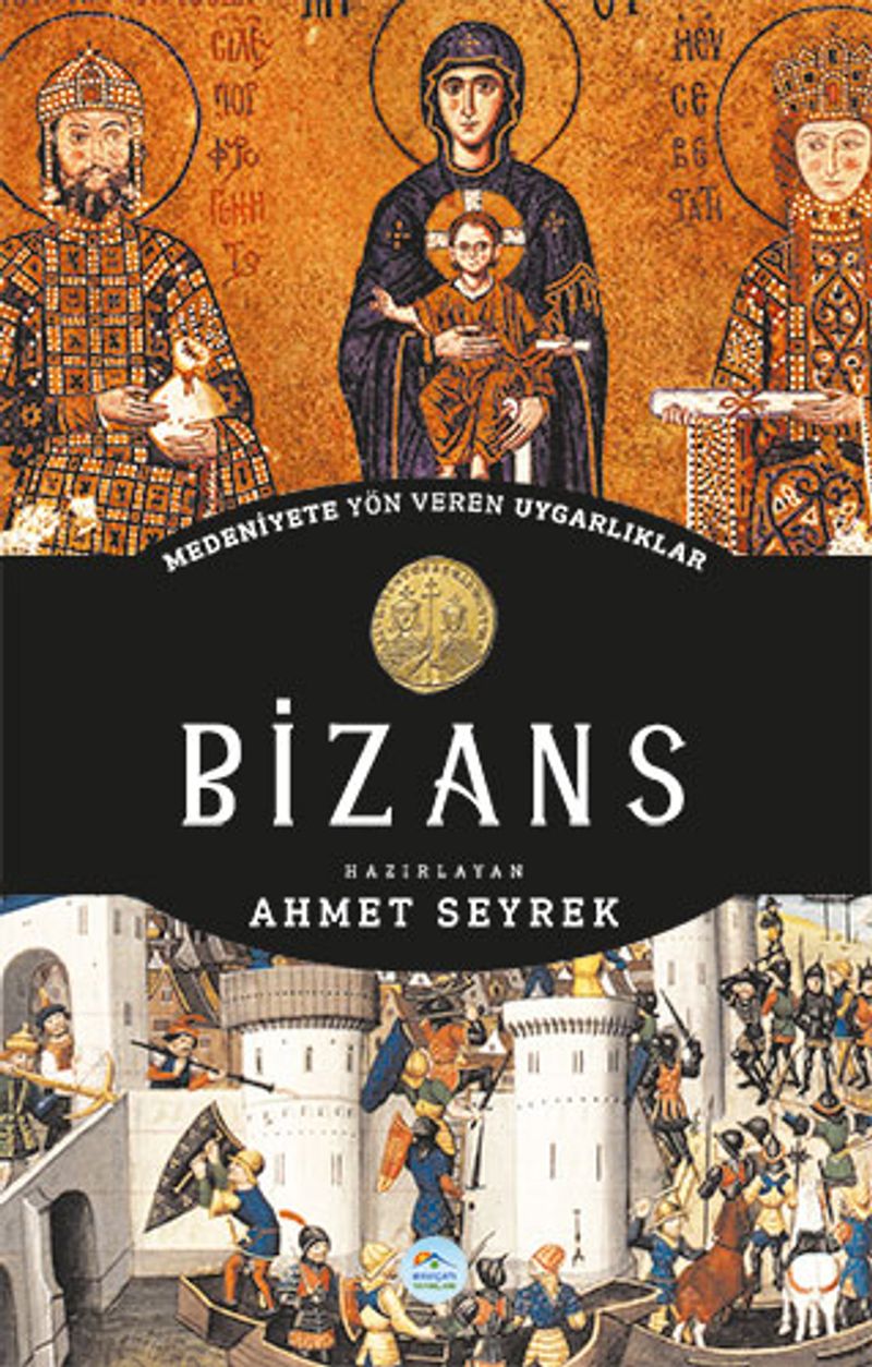 Bizans - Medeniyete Yön Veren Uygarlıklar kitap kapağı