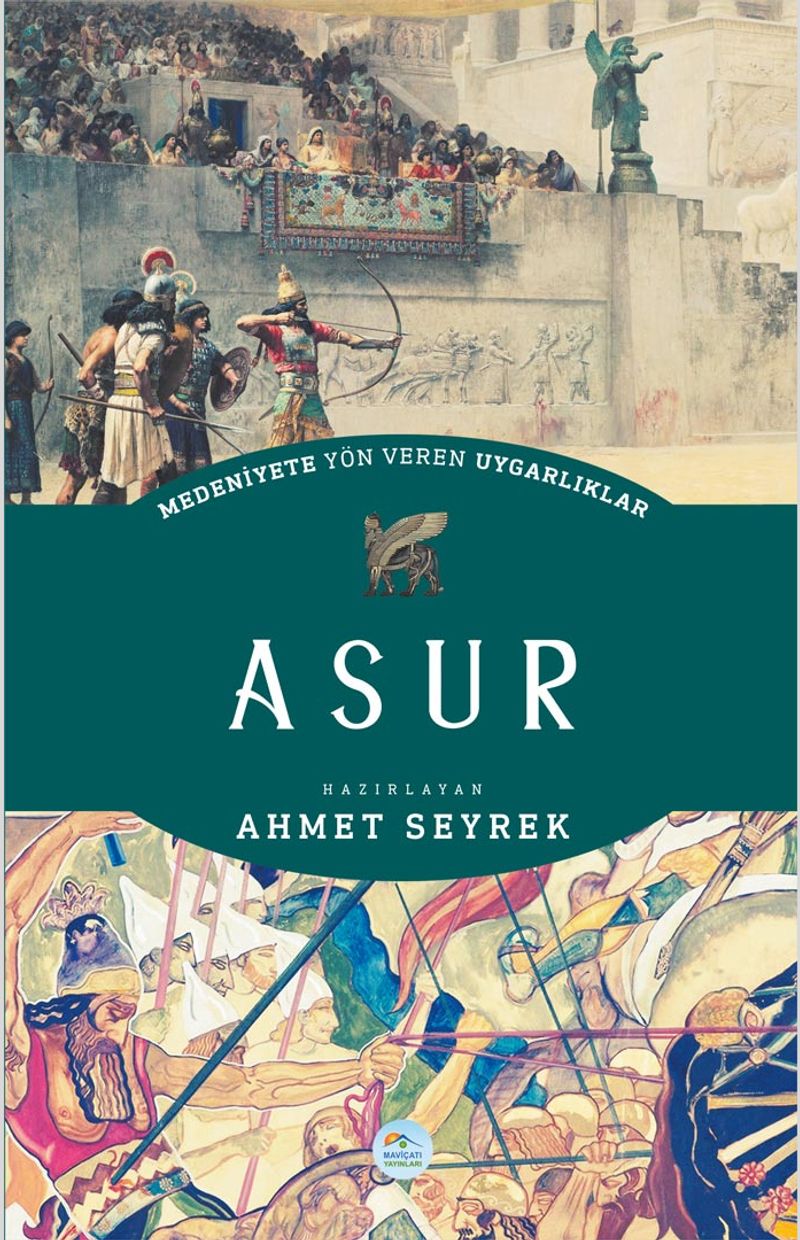 Asur - Medeniyete Yön Veren Uygarlıklar kitap kapağı